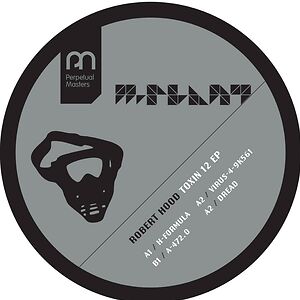 Toxin 12 EP by Robert Hood