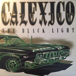 The Black Light by Calexico