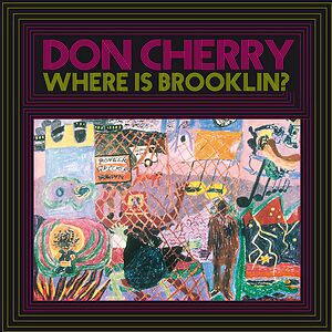 Where Is Brooklin? by Don Cherry