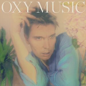 Oxy Music - Teal Clear Vinyl by Alex Cameron