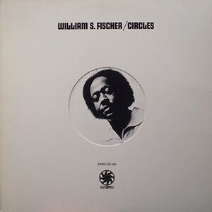 Circles - Limited Black Ice vinyl by William S. Fischer