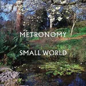 Small World - Black Vinyl by Metronomy