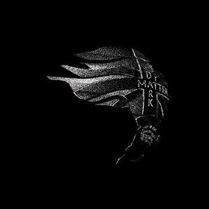 Dark Matter by Moses Boyd