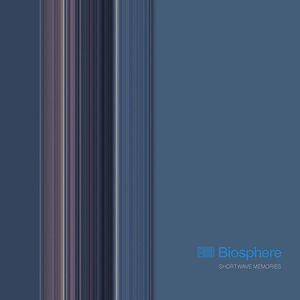 Shortwave Memories by Biosphere