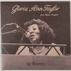 Be Worthy by Gloria Taylor