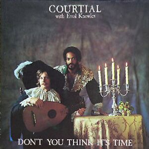 Don't You Think It's Time by Courtial