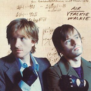 Talkie Walkie by AIR