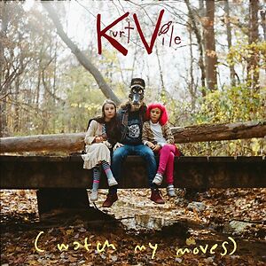 Watch My Moves - Black vinyl by Kurt Vile