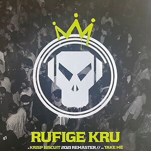 Krisp Biscuit (2021 Remaster) / Take Me by Goldie presents Rufige Kru