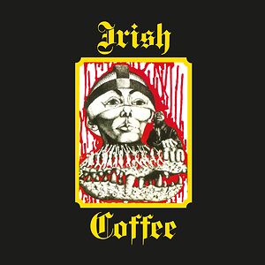 Irish Coffee by Irish Coffee 