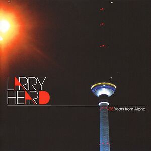 25 Years from Alpha by Larry Heard