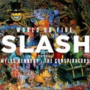 World On Fire by Slash