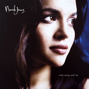 Come Away With Me - 20th Anniversary edition by Norah Jones