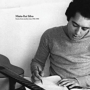 Stories From Another Time 1982?-?1988 by Mario Rui Silva