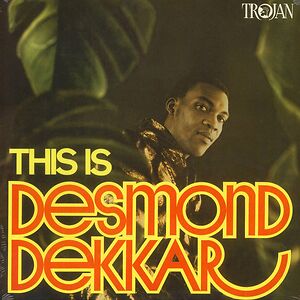 This Is Desmond Dekkar by Desmond Dekker
