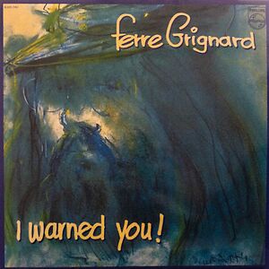 I Warned You by Ferre Grignard