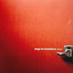Versus by Kings Of Convenience