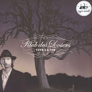 Vive La Vie by Klub des Loosers
