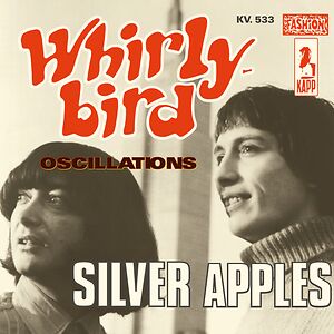 Whirly-Bird by Silver Apples