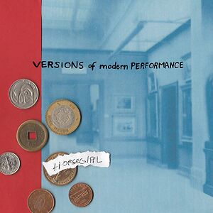 Versions Of Modern Performance - ltd indie coloured vinyl by Horsegirl
