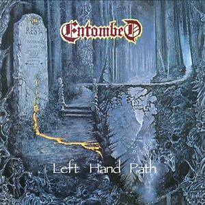 Left Hand Path by Entombed