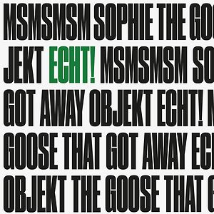 Msmsmsm / The Goose That Got Away by ECHT!