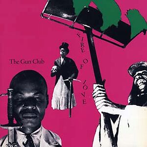 Fire Of Love by The Gun Club