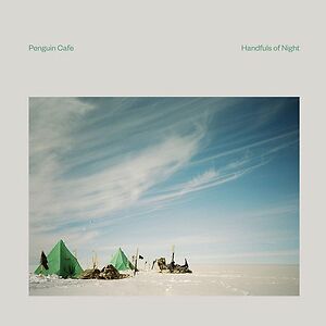 Handfuls Of Night by Penguin Cafe