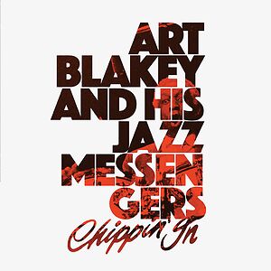 Chippin' In by Art Blakey & The Jazz Messengers