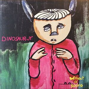Without A Sound by Dinosaur Jr.