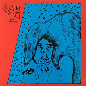 Sex Weirdos by Cocaine Piss