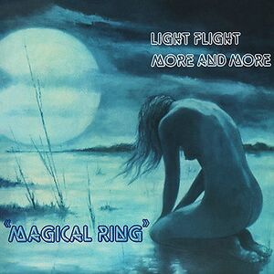 Light Flight / More And More by Magical Ring