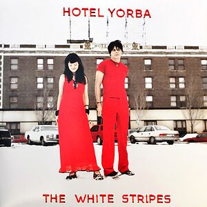 Hotel Yorba by The White Stripes
