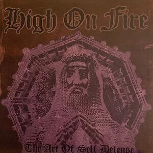 The Art Of Self Defense by High On Fire