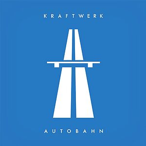 Autobahn by Kraftwerk