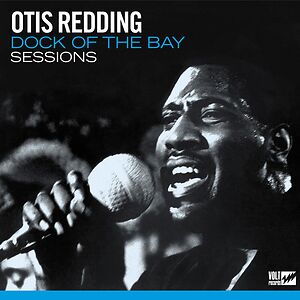 Dock Of The Bay Sessions by Otis Redding