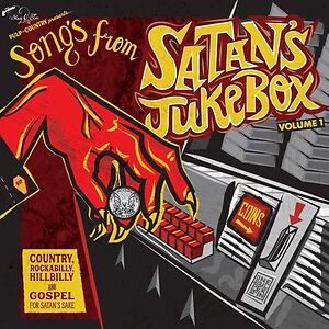 Songs From Satan's Jukebox Volume 1 by Various