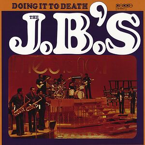 Doing It To Death by The J.B.'s
