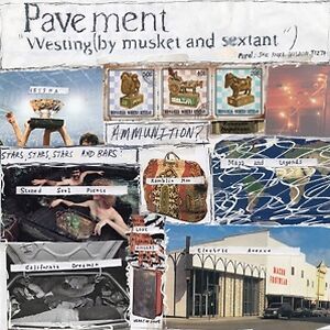 Westing (By Musket And Sextant) by Pavement