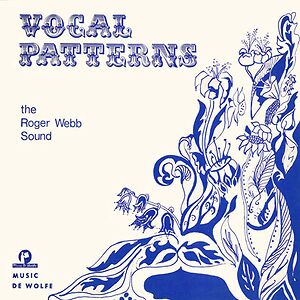 Vocal Patterns by The Roger Webb Sound