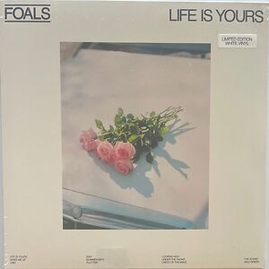 Life Is Yours by Foals