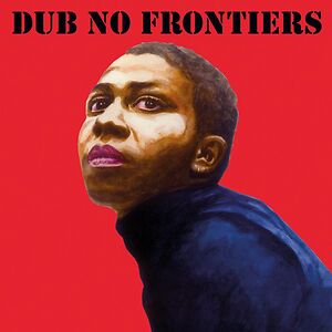 Adrian Sherwood Presents: Dub No Frontiers by Various