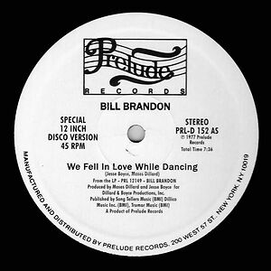 We Fell In Love While Dancing / The More I Get, The More I Want by Bill Brandon