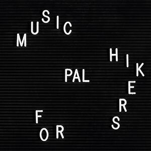 Music For Hikers by PAL