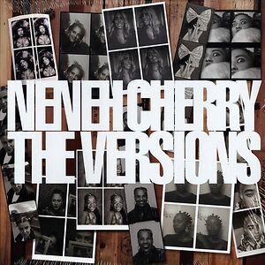 The Versions by Neneh Cherry