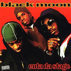 Enta Da Stage by Black Moon