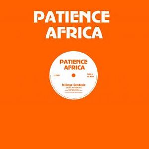 Isilingo Sendoda / Let's Groove Tonight by Patience Africa