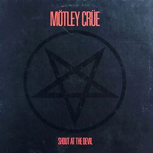 Shout At The Devil by M?tley Cr