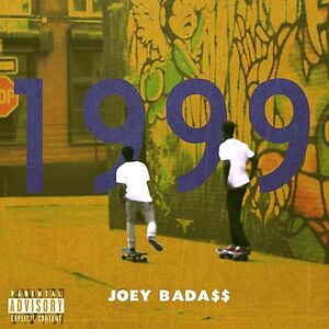 1999 - 2026 Repress by Joey Bada$$