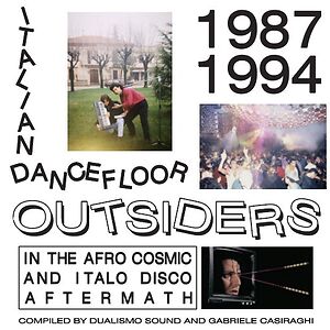 Italian Dancefloor Outsiders 1987-1994 by Various